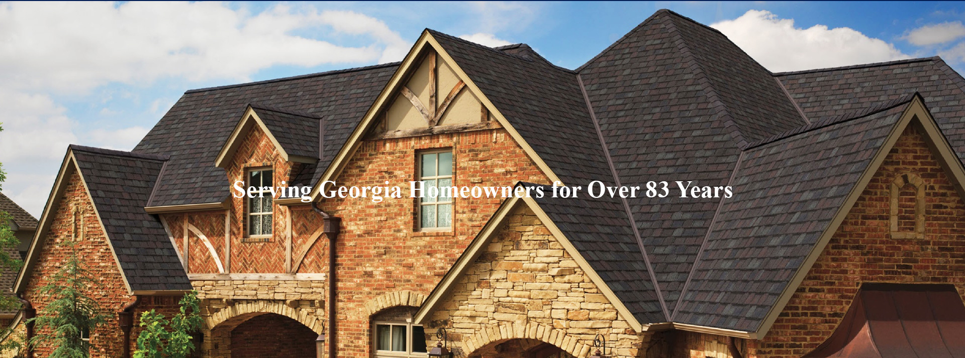 Serving Georiga Homeowners for Over 83 Years